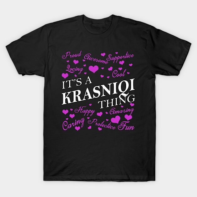 It's a KRASNIQI Thing T-Shirt by YadiraKauffmannkq